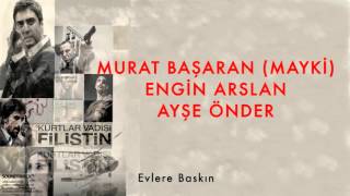 Evlere Baskın  Kurtlar Vadisi Filistin Film Müzikleri © 2011 Kalan Müzik [upl. by Namrak]