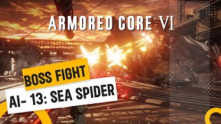 Armored Core 6 SEA SPIDER Boss Fight [upl. by Namlak]