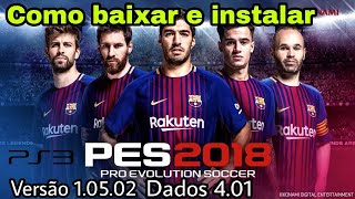 PES2018 PS3  PKG COM O PACOTE DE DADOS 401 [upl. by Etnod]