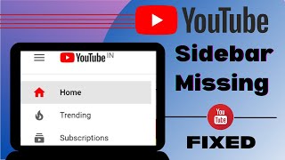 YouTube Sidebar Missing 2024  FIXED YouTube Navigation Bar [upl. by Eisus]