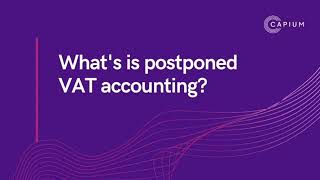 What is Postponed VAT Accounting [upl. by Ahsinac]