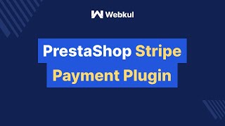 Webkul Prestashop Stripe Payment Module [upl. by Yesima]