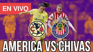 🚨EN VIVO América Femenil vs Chivas Femenil Semifinal Liga MX Femenil  POR DÓNDE Y A QUÉ HLRA VERLO [upl. by Atiuqa757]