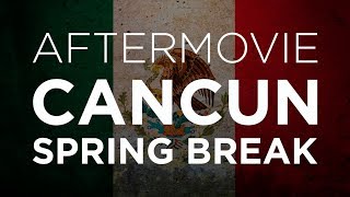 AFTERMOVIE  Cancun Spring Break 2018  BMAX Turismo [upl. by Ardena239]