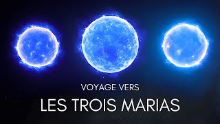 Un Voyage vers Les Trois Marias  La Constellation dOrion [upl. by Infeld]