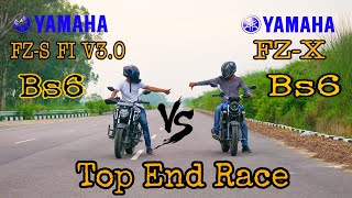 Yamaha FZ X Bs6 Vs Yamaha FZ S FI V30 Bs6 Top End Race Amezing Race  Who will win Ashish AKC [upl. by Ayat364]