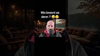 Wo brennt es denn  😇 youtubeshorts [upl. by Yaral]