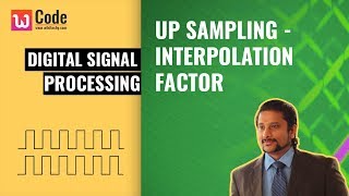 Digital Signal Processing  Up Sampling  Interpolation Factor in Tamil [upl. by Chaney]