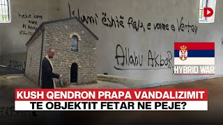 🔴 KUSH QENDRON PRAPA VANDALIZIMIT TE OBJEKTIT FETAR NE PEJE  RRETH E RROTULL [upl. by Rosemonde445]