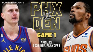 Phoenix Suns vs Denver Nuggets Full Game 1 Highlights  Apr 29  2023 NBA Playoffs [upl. by Aehta]