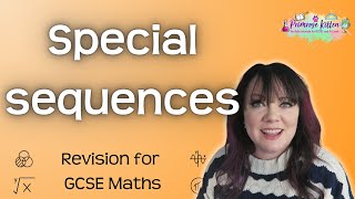 Special sequences  Revision for Maths GCSE [upl. by Dogs335]