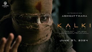 Introducing Ashwatthama  Kalki 2898 AD  Amitabh  Prabhas  Kamal Haasan  Deepika  Nag Ashwin [upl. by Nnodnarb]