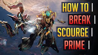 Warframe  BREAKING THE SCOURGE PRIME [upl. by Ahsaret415]