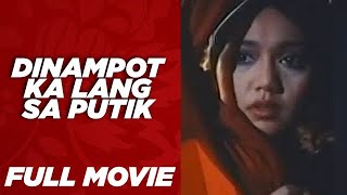 DINAMPOT KA LANG SA PUTIK Maricel Soriano Christopher de Leon amp Monsour Del Rosario  Full Movie [upl. by Anon]