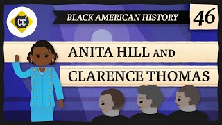 Anita Hill and Clarence Thomas Crash Course Black American History 46 [upl. by Golub]