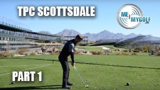 TPC SCOTTSDALE  GOLF COURSE VLOG Part 1 [upl. by Eniawd249]