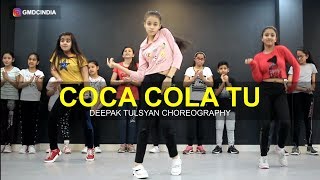 Coca Cola Tu Dance Cover  Deepak Tulsyan Choreography  Tony Kakkar  G M Dance [upl. by Yahsel]