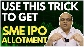 How to get SME IPO Allotment  How to Increase SME IPO Allotment Chances [upl. by Flore]