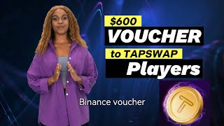 Tapswap New Update  600 Binance Voucher for Players [upl. by Noellyn885]