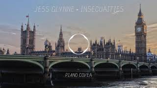 Jess Glynne  Insecurities Piano Cover [upl. by Holland]