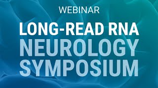 Longread RNA neurology symposium [upl. by Lenoil]