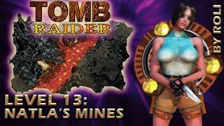 Tomb Raider 1 1996  Level 13 Natlas Mines Walkthrough [upl. by Lissi]