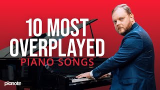 The 10 Most Overplayed Piano Songs feat Lord Vinheteiro [upl. by Akenit]