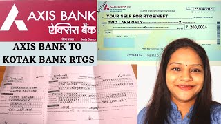 AXIS BANK KA RTGS FORM KAISE BHARE Axis Bank Fund Transfer to Other Bank axis bank to kotak bank [upl. by Bab32]