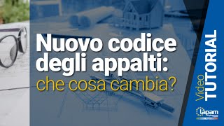 Nuovo codice degli appalti che cosa cambia  VIDEO TUTORIAL [upl. by Robinia]