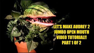 Audrey 2 Prop JUMBO DELUXE AUDREY Tutorial HD Little Shop of Horrors Movie Prop [upl. by Caressa]