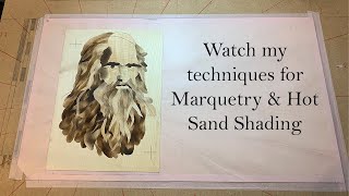 My Marquetry and Hot Sand Shading Techniques For Beginners [upl. by Newcomer]