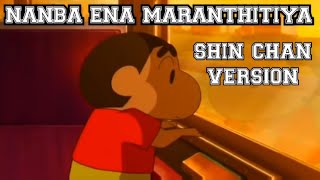 Nanba Ena Maranthitiya  Shin Chan Version  Tamil MCS [upl. by Placeeda]