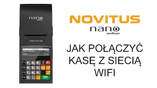 Jak połączyć kasę z siecią WiFi  NOVITUS Nano Online [upl. by Ennaid195]