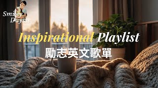 Motivational Music Brings You Positive Energy  Songs to Listen to When You Feel Down  英文勵志歌曲 [upl. by Alexa]