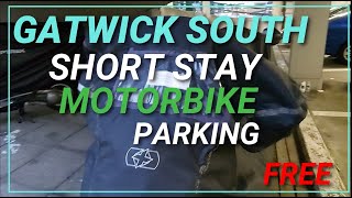 Gatwick South Short Stay FREE Motorbike Parking [upl. by Ohce]