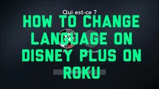 Roku Set Disney Plus Language [upl. by Quill973]