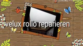 Velux Rollo reparieren [upl. by Tsepmet]