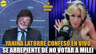 YANINA LATORRE ESTÁ ARREPENTIDA DE NO VOTAR A MILEI [upl. by Marola]