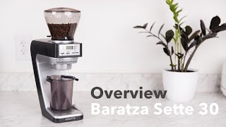 Video Overview  Baratza Sette 30 [upl. by Einamrej332]