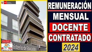 ✅𝗥𝗘𝗠𝗨𝗡𝗘𝗥𝗔𝗖𝗜Ó𝗡 𝗠𝗘𝗡𝗦𝗨𝗔𝗟 DEL DOCENTE CONTRATADO 2024 [upl. by Duvall946]