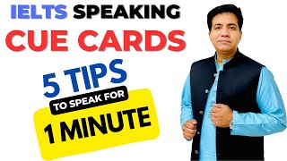 IELTS Speaking CUE Cards  5 Tips To Speak For 1 Minute By Asad Yaqub [upl. by Evan]