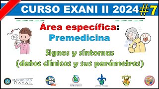 Curso EXANI II 2024 Premedicina Signos y síntomas datos clínicos y sus parámetros 7 [upl. by Liggitt8]