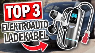 Beste ELEKTROAUTO LADEKABEL im Vergleich  Top 3 Elektroauto Ladekabel 2024 [upl. by Green]