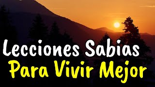 La Vida No Da Instrucciones Da Lecciones ¦ Consejos Sabios Para La Vida ¦ Frases Reflexión [upl. by Nniuq]