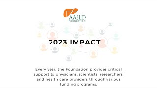 AASLD Foundation 2023 Impact Video [upl. by Kinata850]