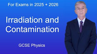 GCSE Physics Revision quotIrradiation and Contaminationquot [upl. by Funch]