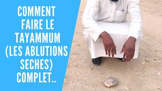 Comment faire le Tayammumablution sèche complet  how to perform tayamum  كيف أتيمم [upl. by Dalli705]