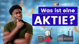 Was ist eine AKTIE Einfach erklärt in 3 Minuten  Back to Basics mit Teaching Finance [upl. by Okechuku]