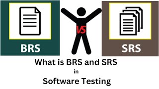 BRS and SRS  What is BRS and SRS in Software Testing [upl. by Nadirehs]