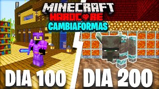 SOBREVIVÍ 200 DÍAS como CAMBIAFORMAS en MINECRAFT HARDCORE Esto es lo que pasó [upl. by Kotta230]